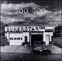 Superstar Car Wash - Goo Goo Dolls