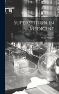 Superstition in Medicine