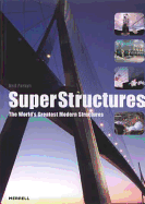 Superstructures: The World's Greatest Modern Structures