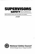 Supervisors Safety Manual: Better Production Without Injury and Waste from Accidents