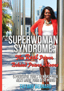 Superwoman Syndrome: The Real Power Behind Power Moves