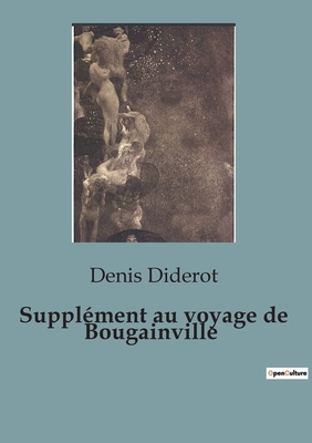 Supplment au voyage de Bougainville - Diderot, Denis