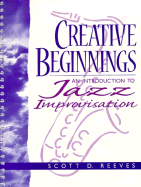 Supplement: Creating Beginnings and Compact Disk Package - Creative Beginnings: An Introduction to Jazz Improvisation 1/E