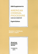 Supplement to American Criminal Procedure: Cases and Commentary