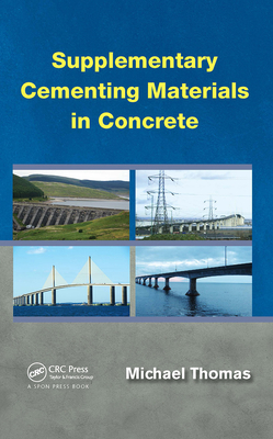 Supplementary Cementing Materials in Concrete - Thomas, Michael