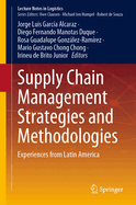 Supply Chain Management Strategies and Methodologies: Experiences from Latin America