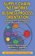Supply Chain Networks and Business Process Orientation: Advanced Strategies and Best Practices