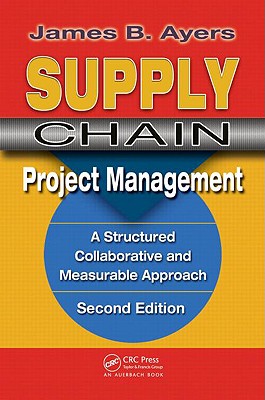 Supply Chain Project Management. - Ayers, James B