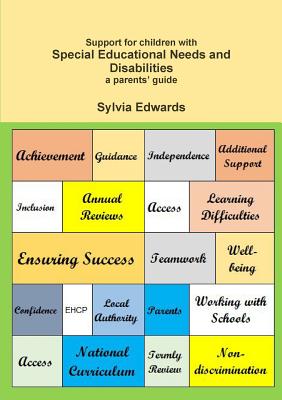 Support for children with Special Educational Needs and Disabilities A parents' guide - Edwards, Sylvia