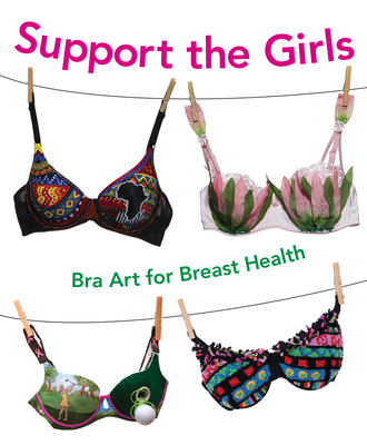 Support the Girls: Bra Art for Breast Health - West Parry Sound Health Centre Foundation