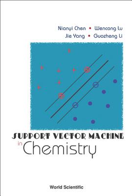 Support Vector Machine in Chemistry - Chen, Nianyi, and Lu, Wencong, and Yang, Jie