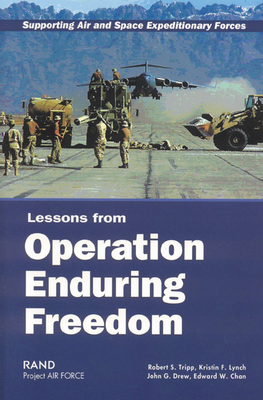 Supporting Air and Space Expeditionary Forces: Lessons from Operation Enduring Freedom - Tripp, Robert S