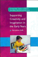 Supporting Creativity and Imagination in the Early Years