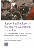 Supporting Employers in the Reserve Operational Forces Era: Are Changes Needed to Reservists' Employment Rights Legislation, Policies, or Programs?