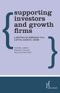 Supporting Investors and Growth Firms: A Bottom-Up Approach to a Capital Markets Union