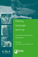 Supporting Lifelong Learning: Theoretical and Practical Approaches - Arthur, Lore (Editor), and Hurd, Stella (Editor)