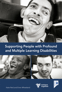Supporting people with profound and multiple learning disabilities: A self-study guide