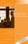 Supporting Student Affairs Professionals: New Directions for Community Colleges, Number 166