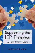 Supporting the IEP Process: A Facilitator's Guide