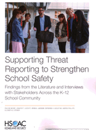 Supporting Threat Reporting to Strengthen School Safety: Findings from the Literature and Interviews with Stakeholders Across the K-12 School Community