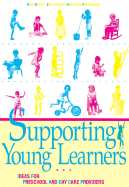 Supporting Young Learners 1: Ideas for Preschool and Day Care Providers - Brickman, Nancy Altman, and Taylor, L, and Highscope