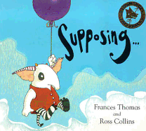 Supposing-- - Thomas, Frances