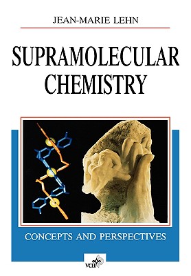 Supramolecular Chemistry: Concepts and Perspectives - Lehn, Jean-Marie