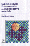 Supramolecular Photosensitive and Electroactive Materials