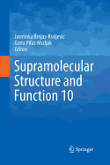 Supramolecular Structure and Function 10