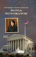 Supreme Court Justices: Sonia Sotomayor