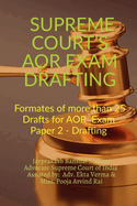 Supreme Court's Aor Exam- Drafting: Formates of more than 25 Drafts for AOR Exam Paper 2 - Drafting