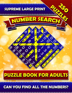 Supreme Large Print Number Search Puzzle Book For Adults: Brain Boosting Seek and Find Number Search Book for Seniors. Can You Find all the Numbers?
