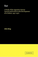 Sur: A Study of the Argentine Literary Journal and its Role in the Development of a Culture, 1931-1970