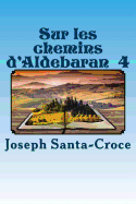 Sur Les Chemins D'Aldebaran - IV