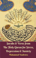 Surahs and Verse from The Holy Quran for Stress, Depression and Anxiety