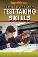Surefire Tips to Improve Your Test-Taking Skills