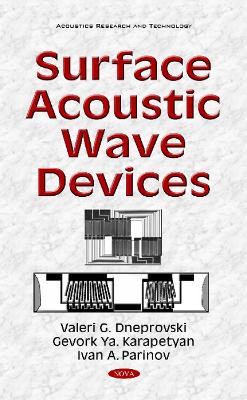 Surface Acoustic Wave Devices - Dneprovski, Valeri G, and Karapetyan, Gevork Ya, and Parinov, Ivan A