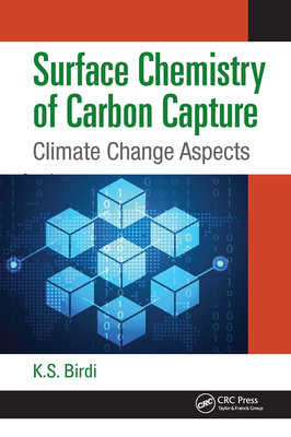 Surface Chemistry of Carbon Capture: Climate Change Aspects - Birdi, K. S.