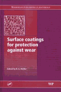 Surface coatings for protection against wear - Mellor, B G (Editor)