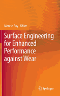 Surface Engineering for Enhanced Performance against Wear