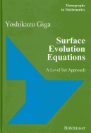 Surface Evolution Equations: A Level Set Approach