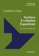 Surface Evolution Equations: A Level Set Approach