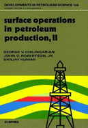 Surface Operations in Petroleum Production