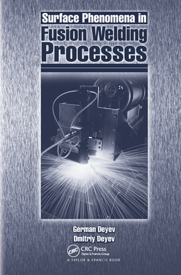 Surface Phenomena in Fusion Welding Processes - Deyev, G.F.