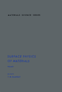 Surface physics of materials - Blakely, John McDonald