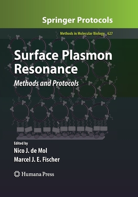 Surface Plasmon Resonance: Methods and Protocols - de Mol, Nico J (Editor), and Fischer, Marcel J E (Editor)