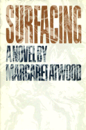 Surfacing - Atwood, Margaret
