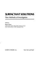 Surfactant Solutions: New Methods of Investigations