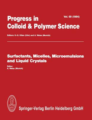 Surfactants, Micelles, Microemulsions and Liquid Crystals - Weiss, A. (Editor)