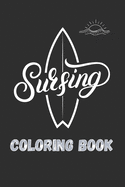 Surfing coloring book: retro surf vintage van life, surfing board, ocean waves, surfing lifestyle coloring book for all ages